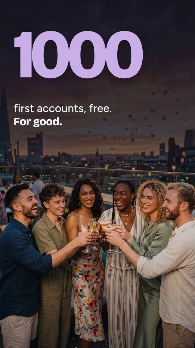 1000 first accounts, free. For good. Six people raising a toast on a city terrace in the evening.